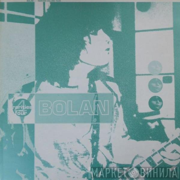 Marc Bolan  - Rarities Vol. 4