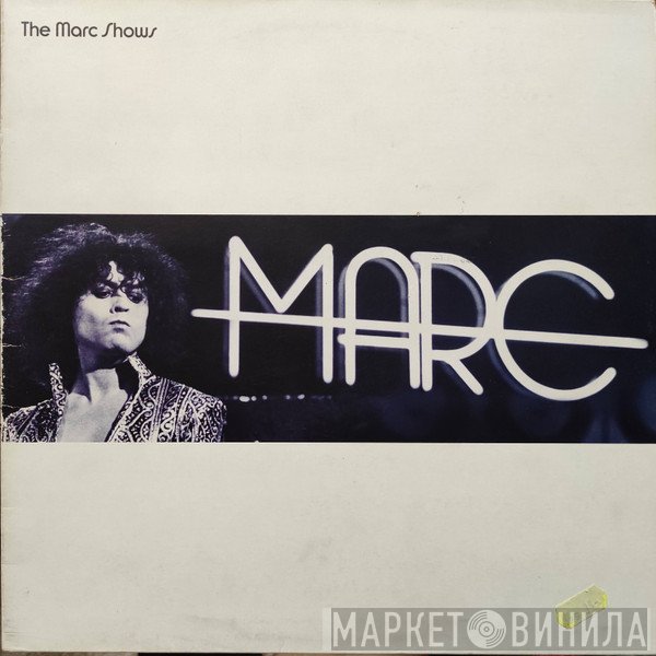 Marc Bolan - The Marc Shows