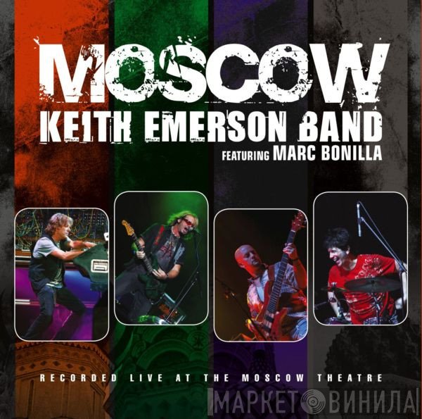 Marc Bonilla, Keith Emerson Band - Moscow