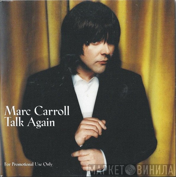 Marc Carroll - Talk Again