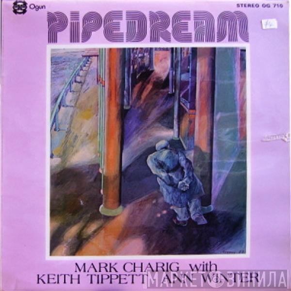 Marc Charig with Keith Tippett • Ann Winter  - Pipedream