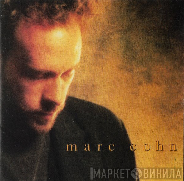 Marc Cohn  - Marc Cohn