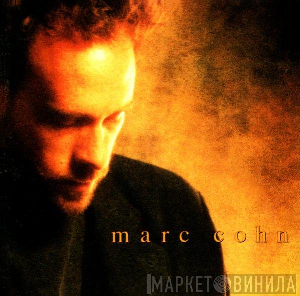 Marc Cohn  - Marc Cohn