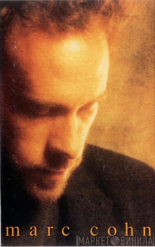 Marc Cohn  - Marc Cohn