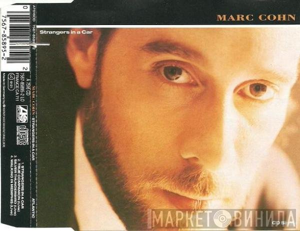 Marc Cohn  - Strangers In A Car