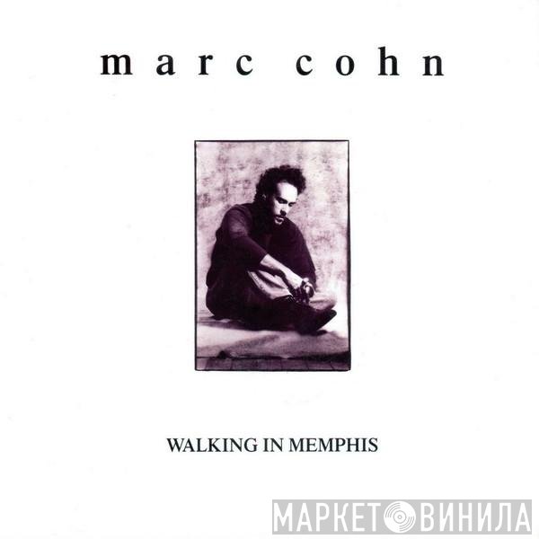 Marc Cohn  - Walking In Memphis
