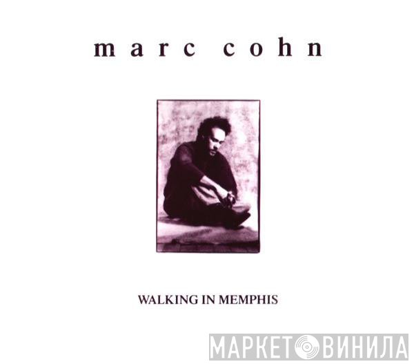 Marc Cohn  - Walking In Memphis