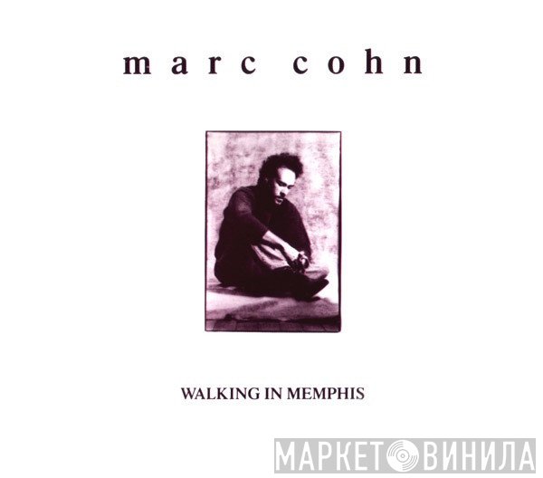 Marc Cohn  - Walking In Memphis