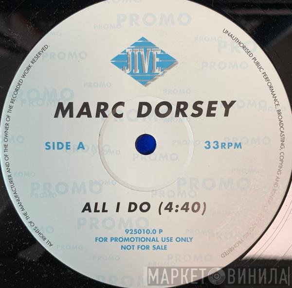 Marc Dorsey - All I Do / Tell Your Man (He's Gotta Go)