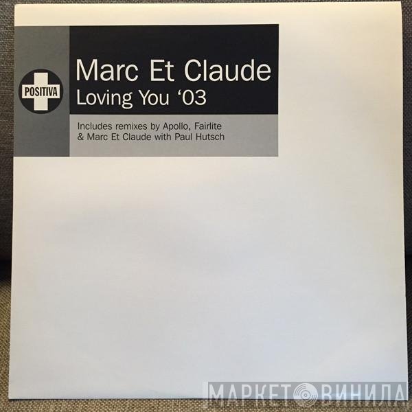 Marc Et Claude - Loving You '03