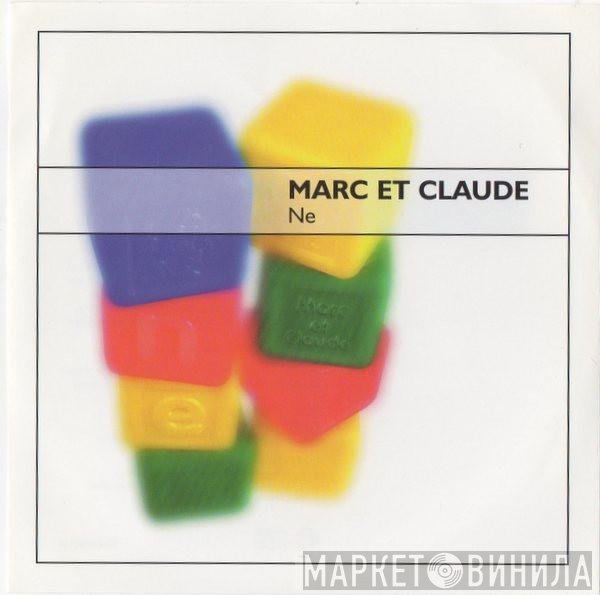 Marc Et Claude  - Ne