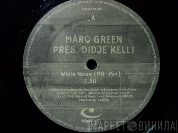Marc Green, Didje Kelli - White Noise
