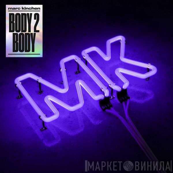 Marc Kinchen  - Body 2 Body