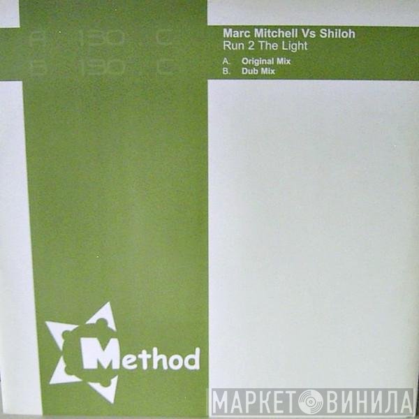 Marc Mitchell Vs Shiloh  - Run 2 The Light