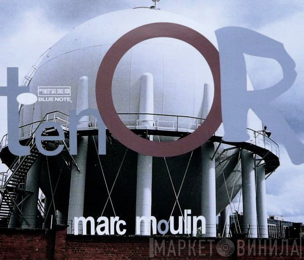 Marc Moulin  - Tenor
