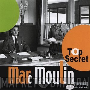 Marc Moulin  - Top Secret