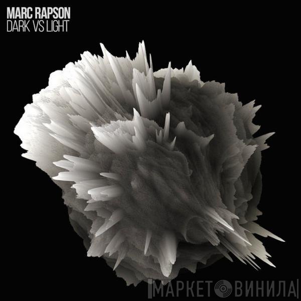 Marc Rapson - Dark vs Light
