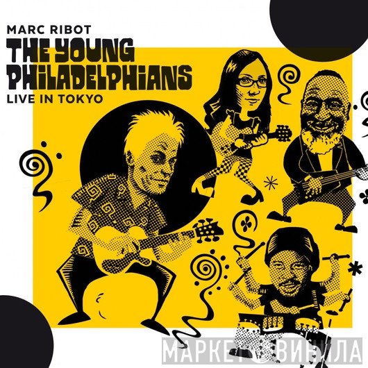 Marc Ribot, The Young Philadelphians  - Live In Tokyo