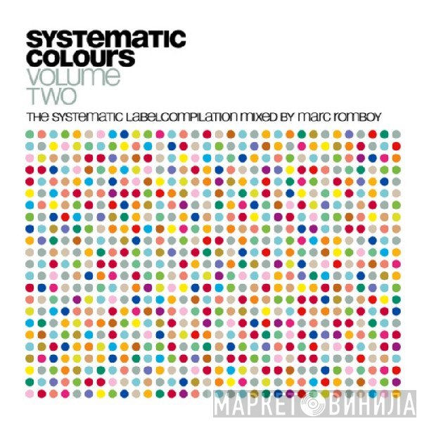 Marc Romboy  - Systematic Colours Volume Two