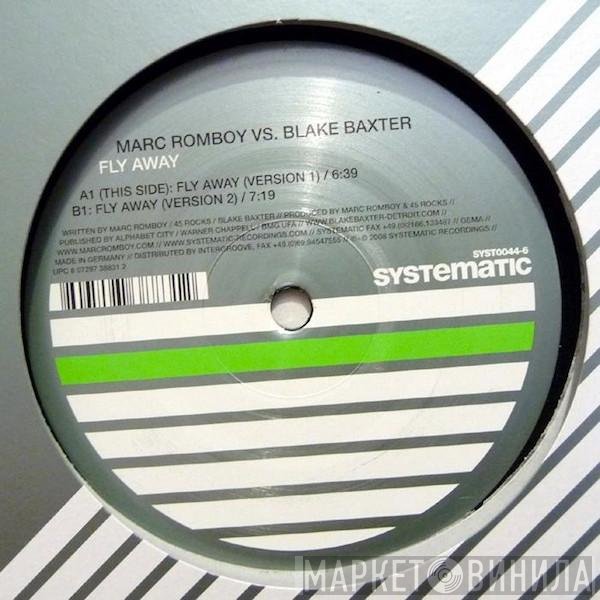 Marc Romboy Vs. Blake Baxter  - Fly Away