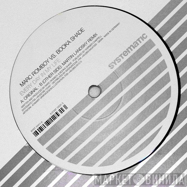 Marc Romboy vs. Booka Shade  - Every Day In My Life