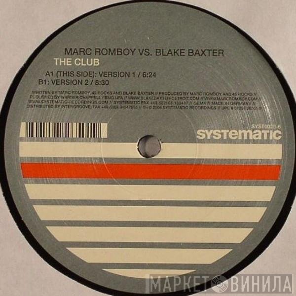 Marc Romboy vs. Blake Baxter  - The Club