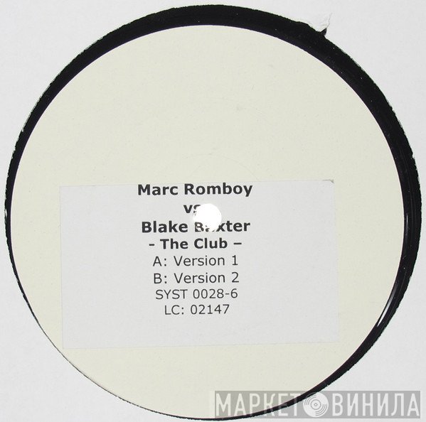 Marc Romboy vs. Blake Baxter  - The Club