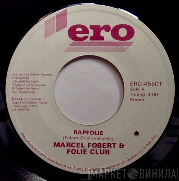 Marcel Fobert, Folie Club - Rapfolie