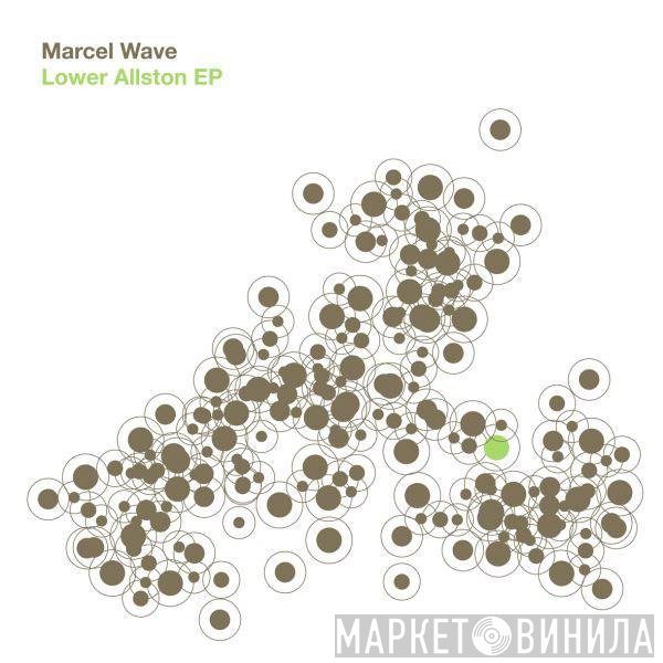 Marcel Wave - Lower Allston EP