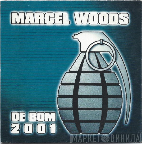 Marcel Woods  - De Bom 2001