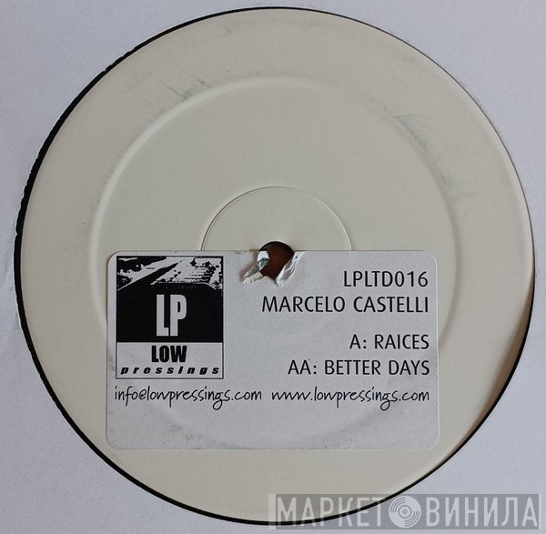 Marcelo Castelli - Raices / Better Days
