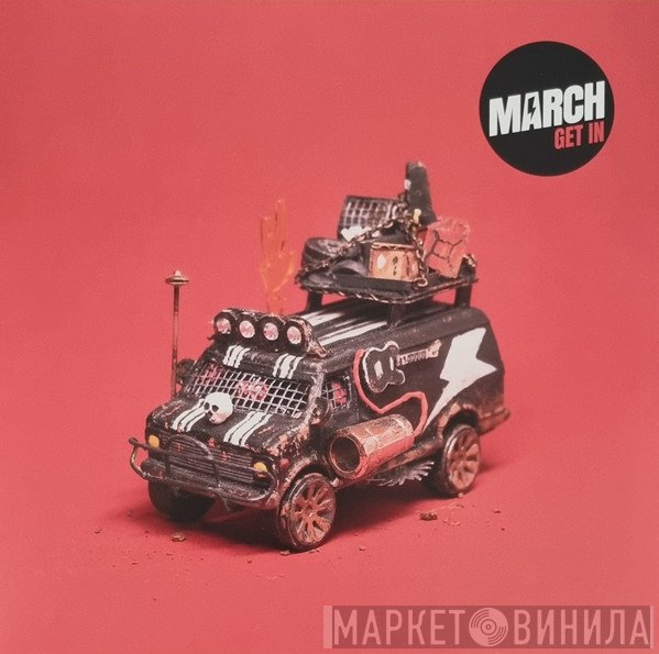 March   - Get In