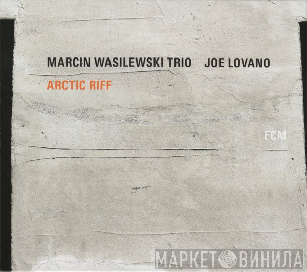 Marcin Wasilewski Trio / Joe Lovano  - Arctic Riff