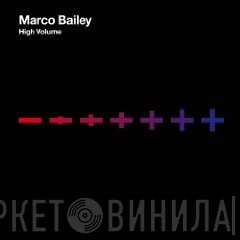 Marco Bailey - High Volume