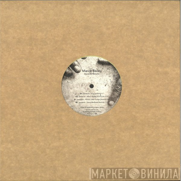 Marco Bailey  - Ipanema + Reworks