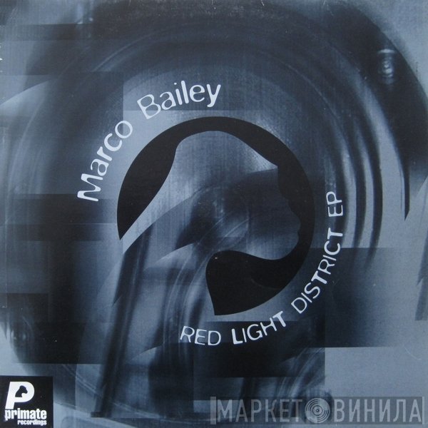 Marco Bailey  - Red Light District EP
