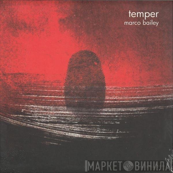 Marco Bailey  - Temper