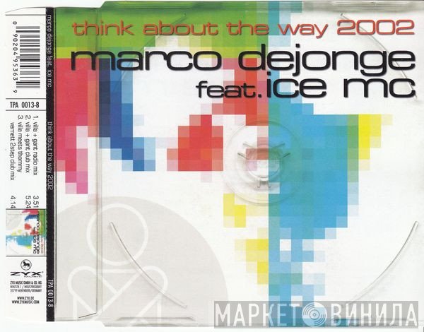 Marco DeJonge Feat. ICE MC  - Think About The Way 2002