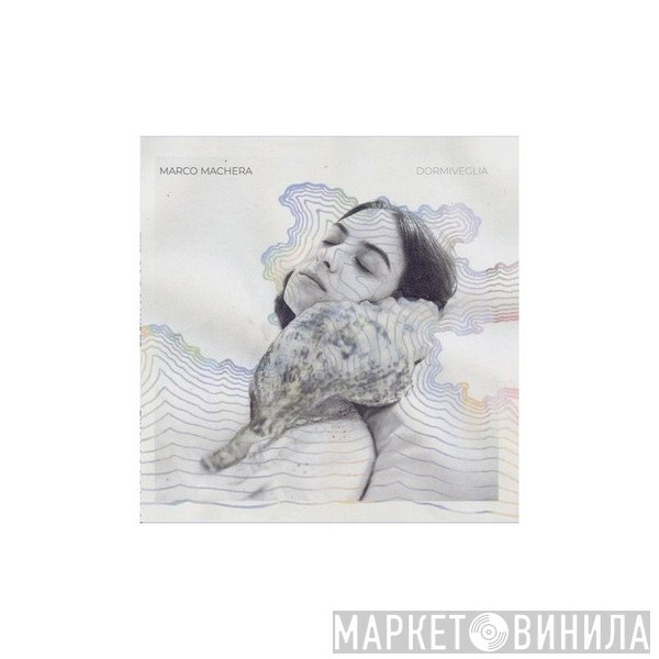 Marco Machera - Dormiveglia 