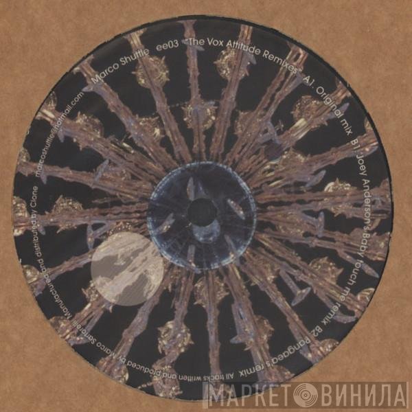 Marco Shuttle - The Vox Attitude Remixes