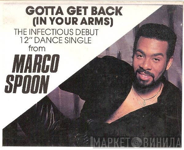 Marco Spoon - Gotta Get Back (In Your Arms)