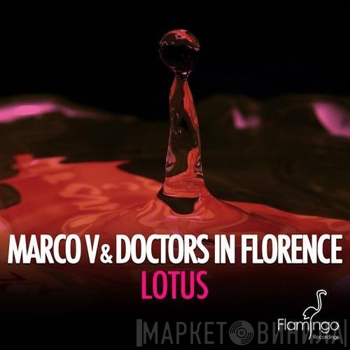 Marco V & Doctors In Florence  - Lotus