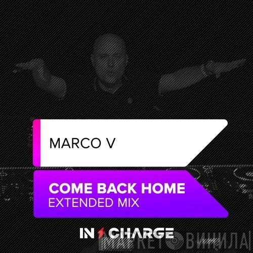 Marco V  - Come Back Home