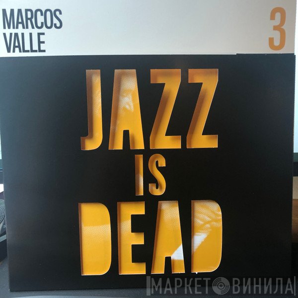 Marcos Valle, Ali Shaheed Muhammad, Adrian Younge - Jazz Is Dead 3