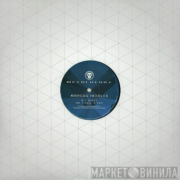 Marcus Intalex - Riots / Hell 2 Pay