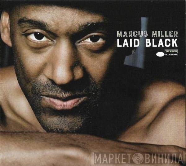 Marcus Miller  - Laid Black