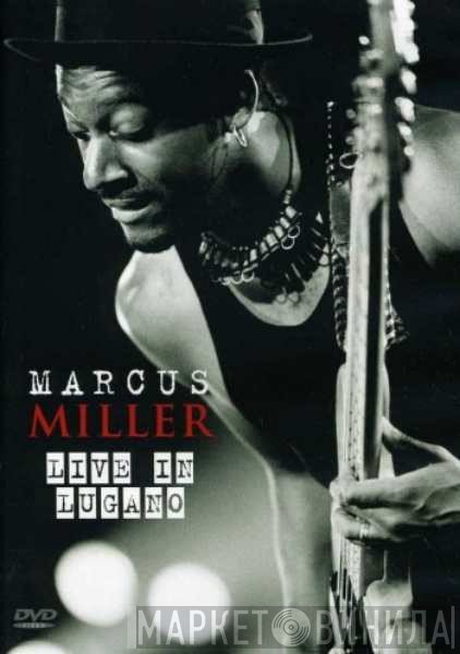 Marcus Miller  - Live In Lugano