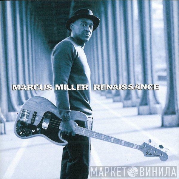 Marcus Miller  - Renaissance