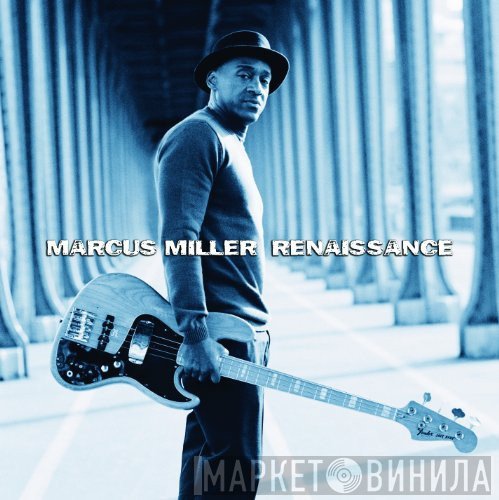 Marcus Miller  - Renaissance