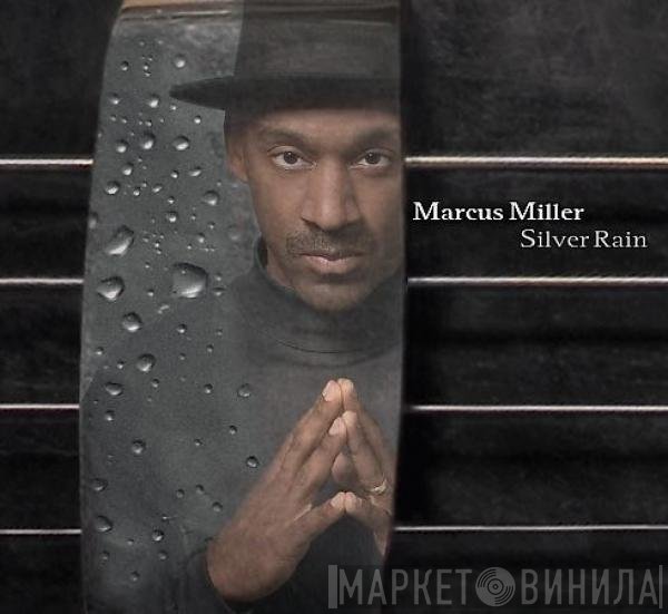 Marcus Miller  - Silver Rain